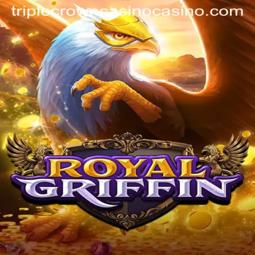 Discover the Thrilling World of RoyalGriffin at Triple Crown Casino