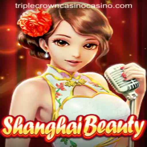 Exploring ShanghaiBeauty: A Captivating Experience at Triple Crown Casino